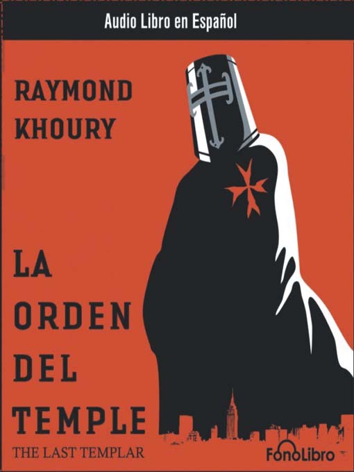 Title details for La Orden del Temple by Raymond Khoury - Available